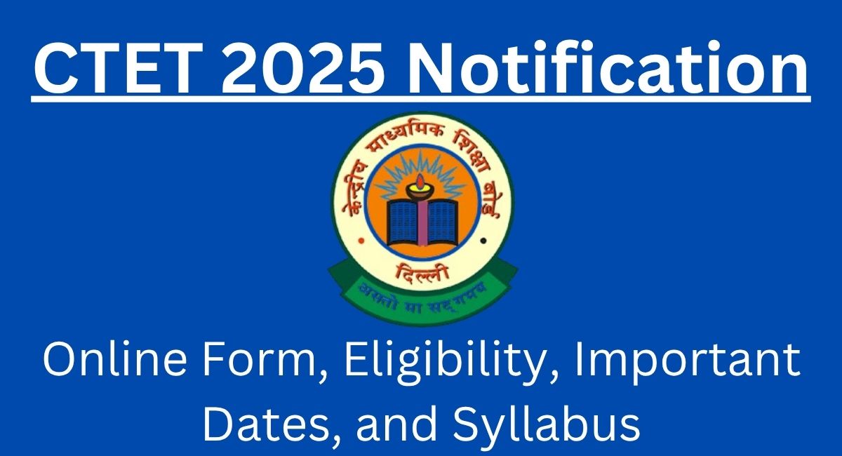 CTET 2025 Notification